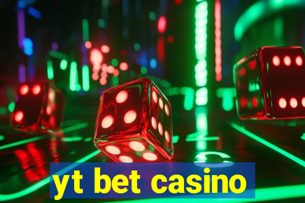 yt bet casino